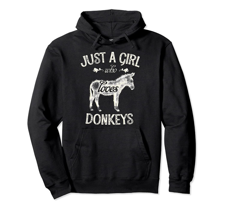 Just a Girl Who Loves Donkeys Lovers Gift Pullover Hoodie, T-Shirt, Sweatshirt