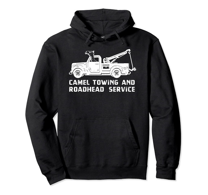 Camel Towing Truck Hoodie, Tow And Road Service Gift, T-Shirt, Sweatshirt