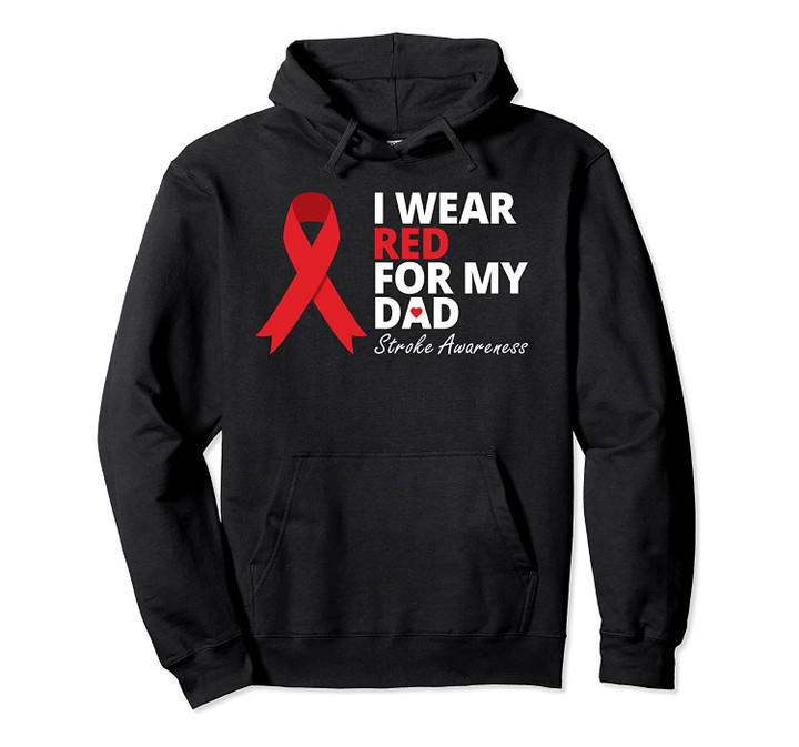 I Wear Red For My Dad Hoodie Red Ribbon Family Warrior, T-Shirt, Sweatshirt