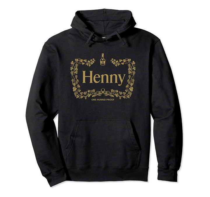 Henny Gold Label Pull Over Hoodie, T-Shirt, Sweatshirt