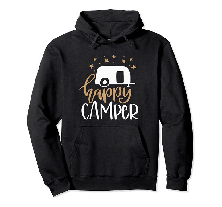 Happy Camper Hooded Sweatshirt, T-Shirt, Sweatshirt