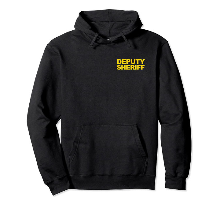 Deputy Sheriff Hoodie Front & Back Print Law Enforcement, T-Shirt, Sweatshirt