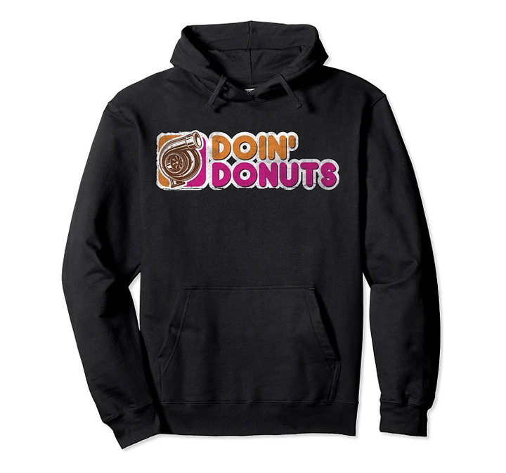 Vintage Doin' Donuts Drift Racing Hoodie - Car Guy Shirt, T-Shirt, Sweatshirt