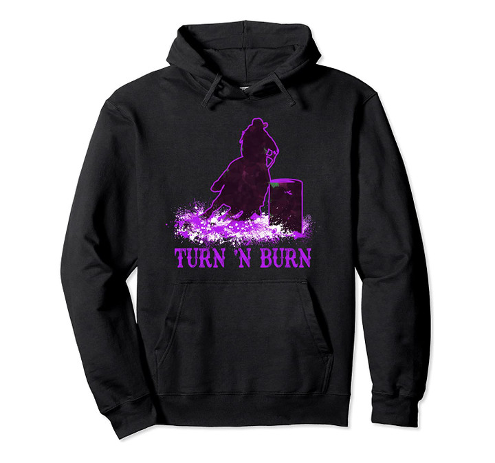 Purple Barrel Racer Turn 'N Burn Rodeo Tin Can Chaser Gift Pullover Hoodie, T-Shirt, Sweatshirt