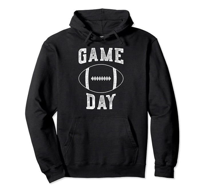 Football Game Day Hoodie - Football Sunday Pullover Gift, T-Shirt, Sweatshirt