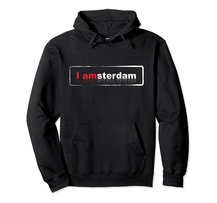 I Amsterdam Hoodie Cool Netherland Dutch Travel Gift, T-Shirt, Sweatshirt