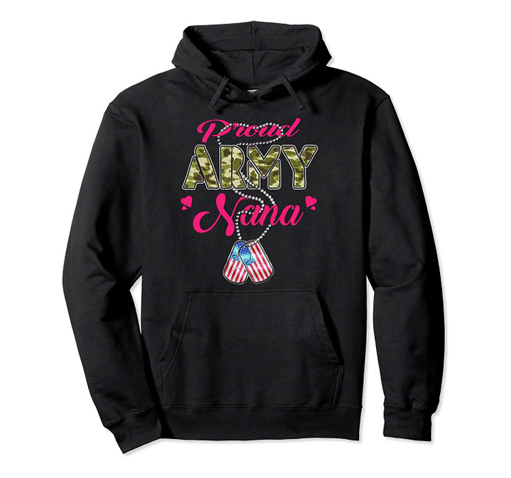 Proud Army Nana - US Flag Dog Tags Military Grandmother Gift Pullover Hoodie, T-Shirt, Sweatshirt