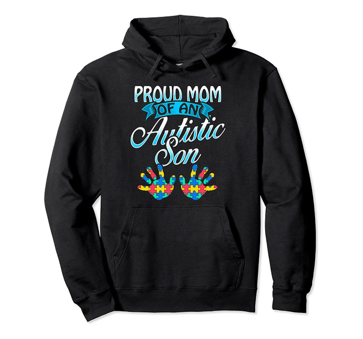 Proud Mom of an Autistic Son Hoodie Handprints Puzzle, T-Shirt, Sweatshirt