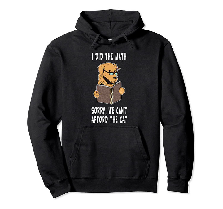 Dog Lover Math Teacher Dog Dad Student Gift Dog Mom School Pullover Hoodie, T-Shirt, Sweatshirt