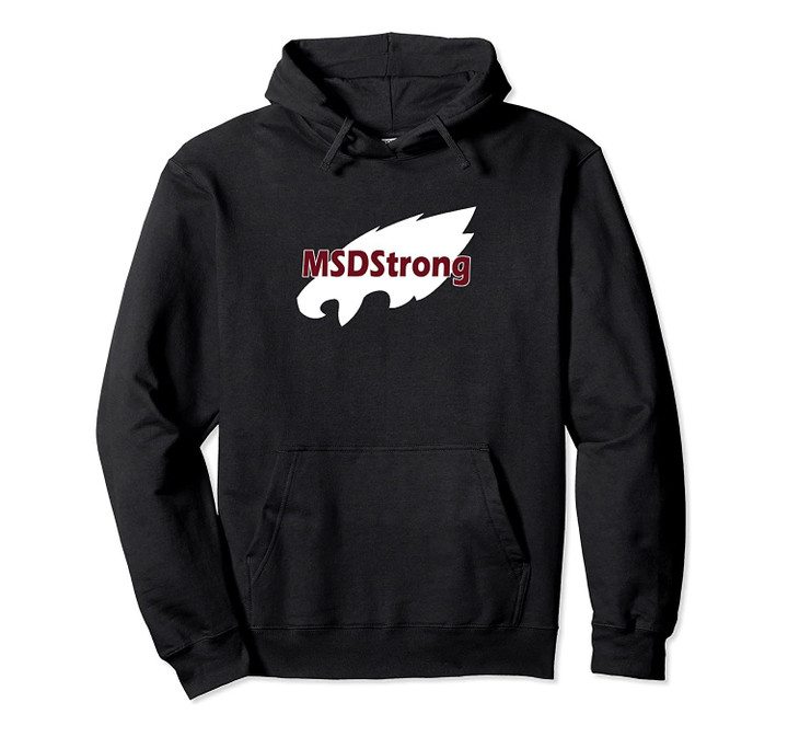 MSD Strong, MSDStrong Hoodie, T-Shirt, Sweatshirt