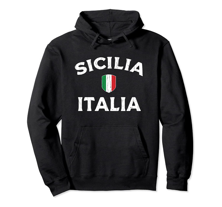 Sicilia Italia - Sicily Italy - Italian Flag Hoodie, T-Shirt, Sweatshirt