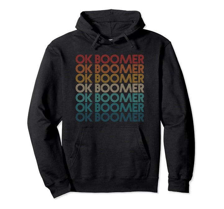 Ok Boomer Funny Millennial Gen Z Meme 70s Retro Inline Pullover Hoodie, T-Shirt, Sweatshirt