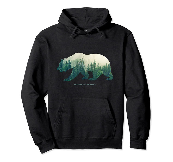 Preserve & Protect Hoodie Vintage National Park Bear Gift Pullover Hoodie, T-Shirt, Sweatshirt
