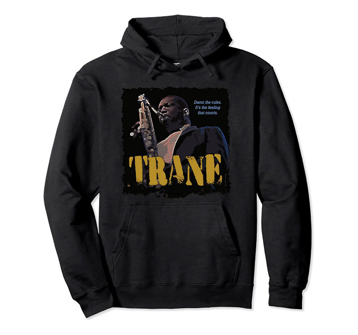 Coltrane Jazz Wisdom Saxophonist Musician Pullover Hoodie, T-Shirt, Sweatshirt