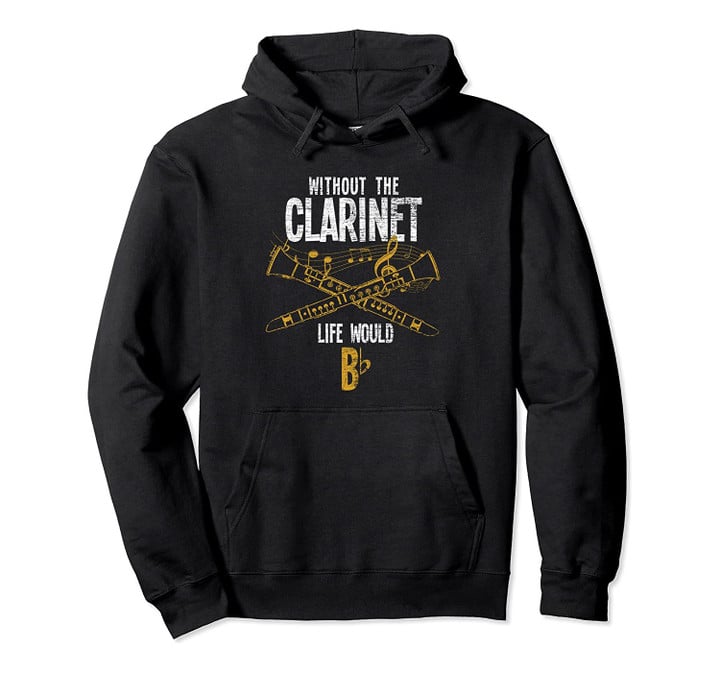 Music Musician Musical Instrument Gift Clarinet Pullover Hoodie, T-Shirt, Sweatshirt