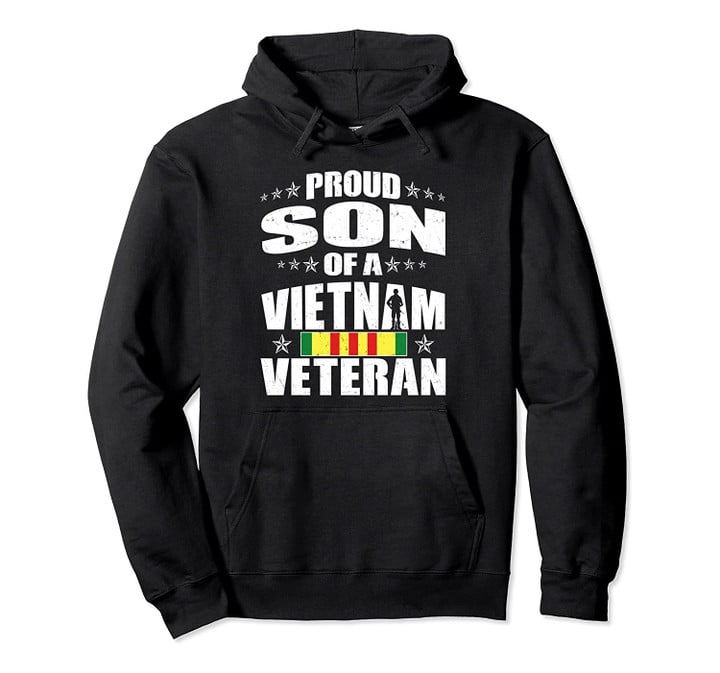 Proud Son Of A Vietnam Veteran Military Veterans Child Gift Pullover Hoodie, T-Shirt, Sweatshirt