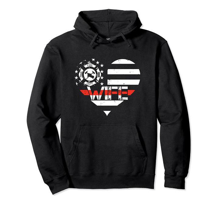 Proud Firefighter Wife Red Line Flag Heart Pullover Hoodie, T-Shirt, Sweatshirt
