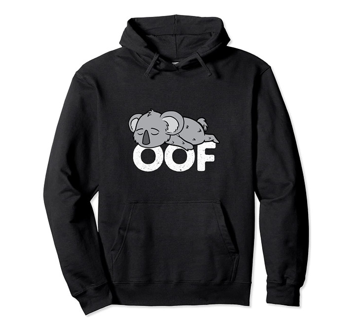 Oof Hoodies for Men Women - Koala Sweatshirt Gamer Gifts Pullover Hoodie, T-Shirt, Sweatshirt