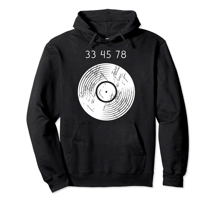 33 45 78 RPM 80s Hoodie Retro Vinyl Record Pullover Hoodie, T-Shirt, Sweatshirt