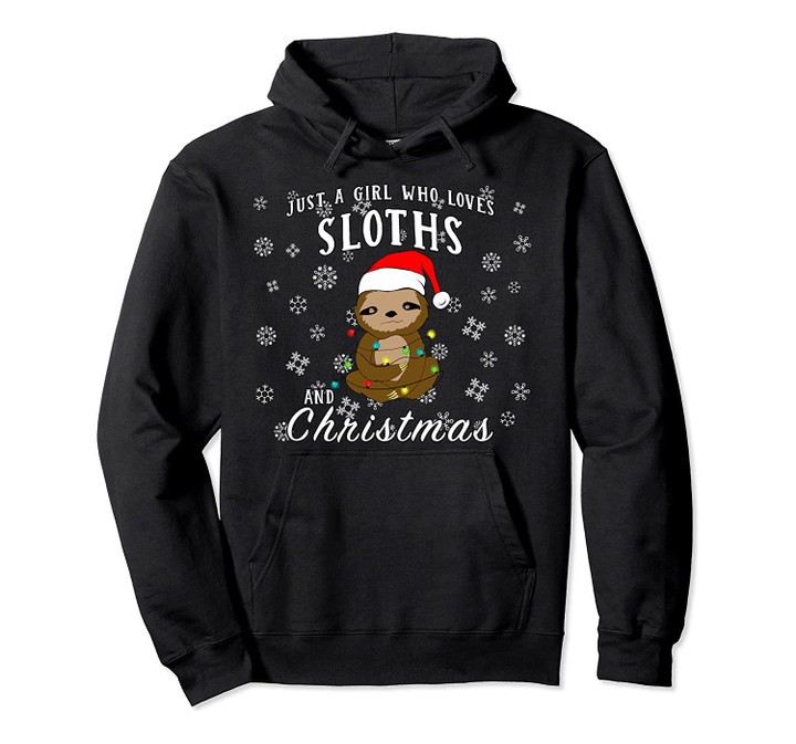 Just A Girl Who Loves Sloths & Christmas Pullover Hoodie Pullover Hoodie, T-Shirt, Sweatshirt