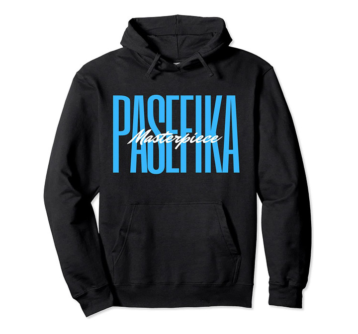 Pasefika Masterpiece Pullover Hoodie, T-Shirt, Sweatshirt