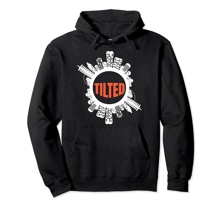 Tilted Pull Over Hoodie for Gamers and Gamer Girls, T-Shirt, Sweatshirt