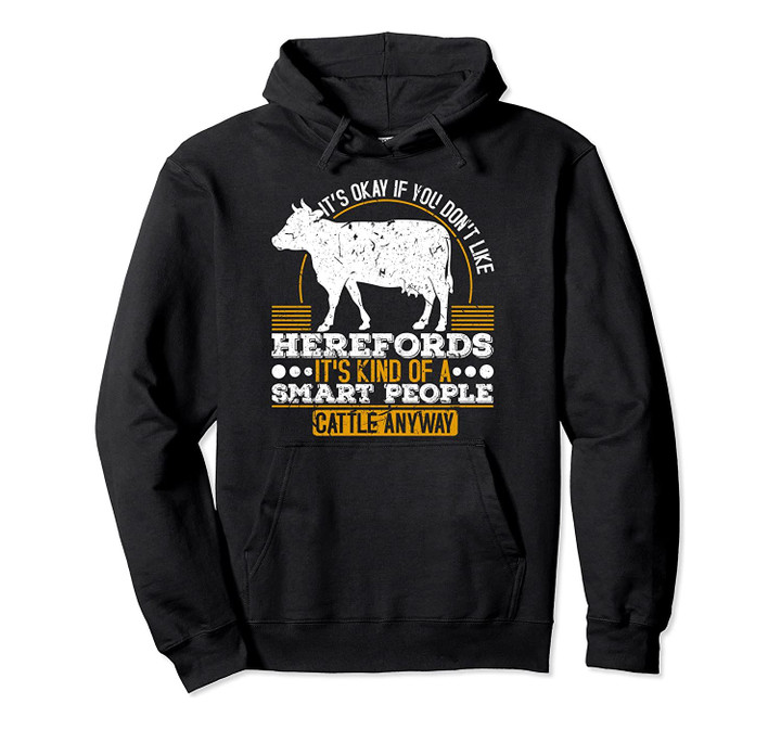 Hereford Cows Cattle Farmer Smart People Cattle Gift Pullover Hoodie, T-Shirt, Sweatshirt