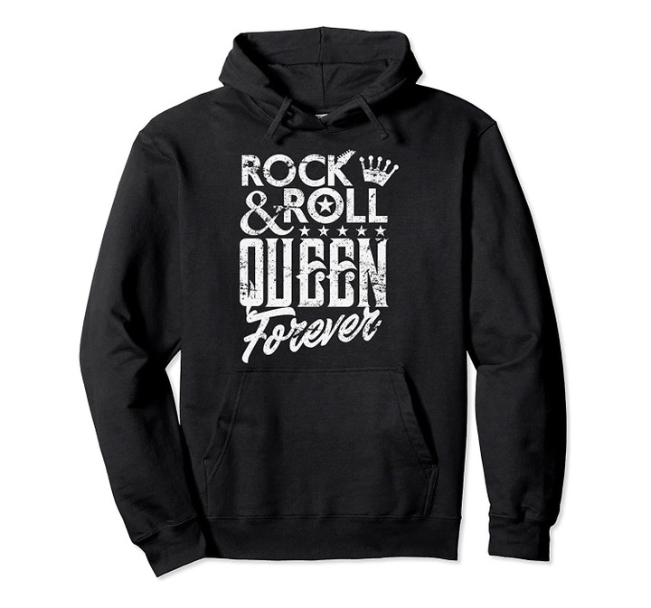 Rock N Roll Queen Forever Rock Band Music Gift Shirt Pullover Hoodie, T-Shirt, Sweatshirt