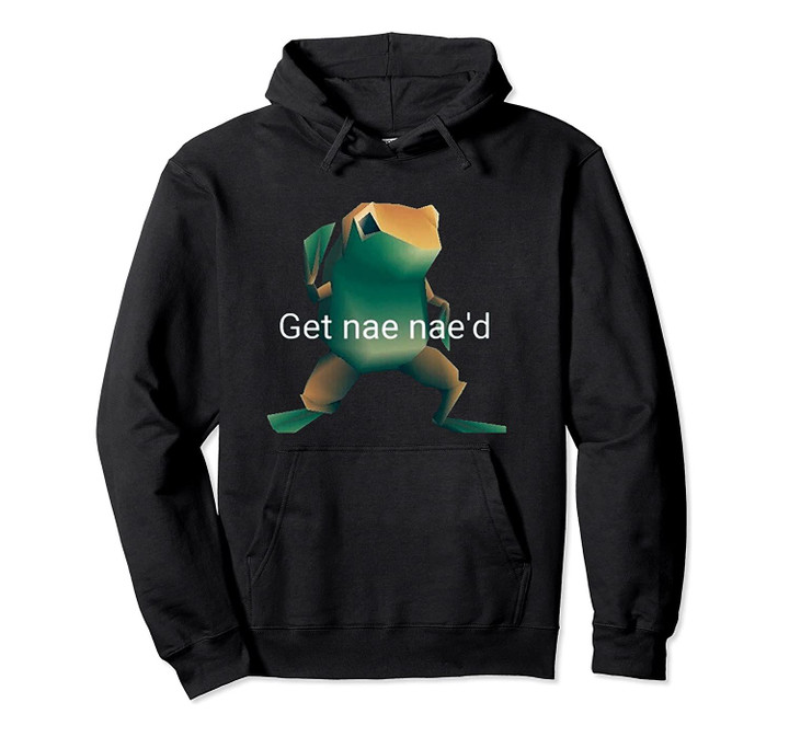 Get Nae Nae'd Meme Dancing Frog Pullover Hoodie, T-Shirt, Sweatshirt