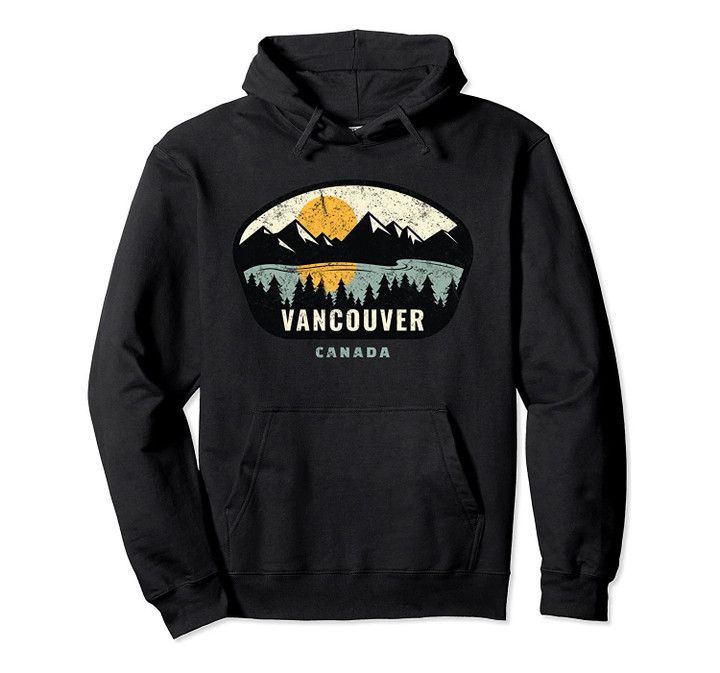 Vancouver Canada Outdoors, Canadian Vacation Gifts Pullover Hoodie, T-Shirt, Sweatshirt