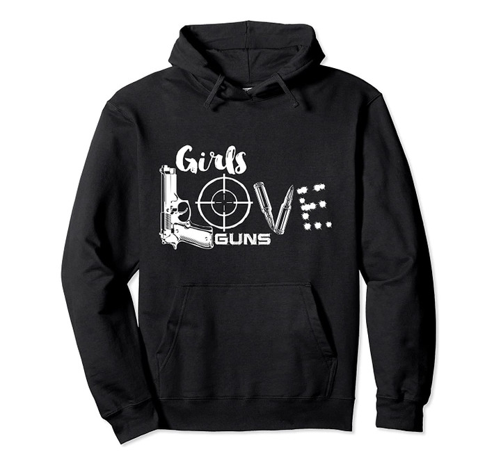 Females Love Guns Girls Women Shooter Jacket, B-Day Gift, T-Shirt, Sweatshirt