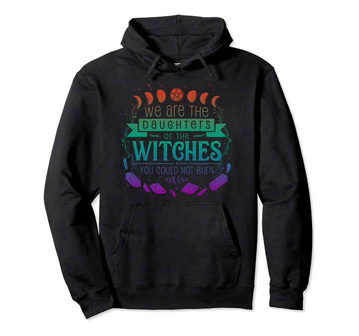 Salem Witch Craft Daughters Witch Hunt Survivor Magic Wicca, T-Shirt, Sweatshirt