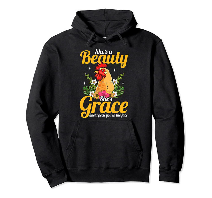 She's Beauty She's Grace - Farmer Gift Chicken Pullover Hoodie, T-Shirt, Sweatshirt