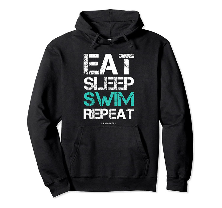 Funny Swimming Hoodies: Eat Sleep Swim Repeat Hoodie, T-Shirt, Sweatshirt
