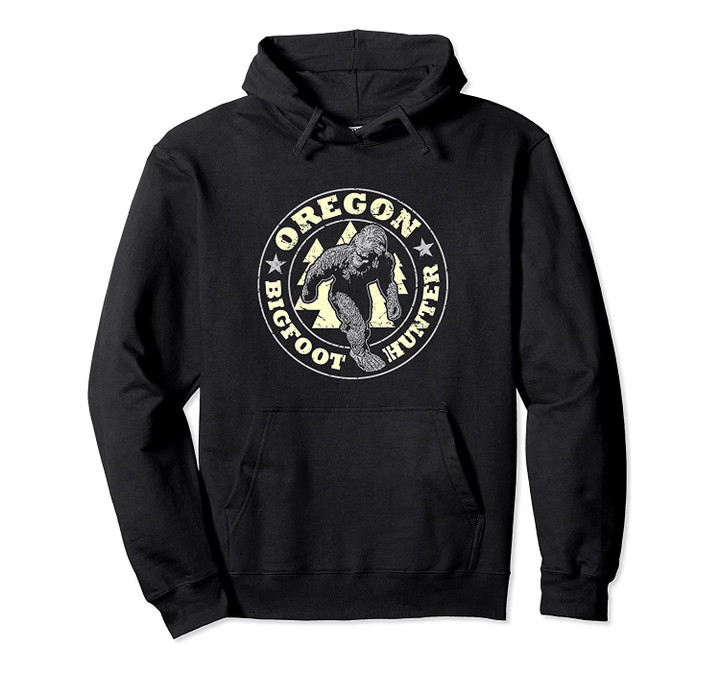 Oregon Bigfoot Hunter Believe State Pride Pullover Hoodie, T-Shirt, Sweatshirt