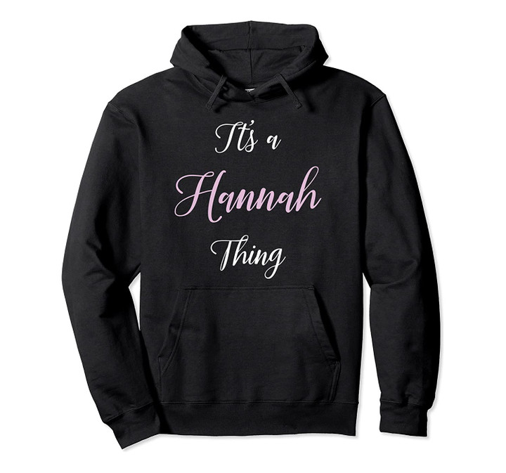 Hannah Name Personalized Birthday Cute Girl Pink Black Gift Pullover Hoodie, T-Shirt, Sweatshirt