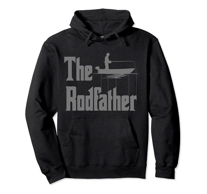The Rodfather. Funny Fishing Hoodie for Fisherman, T-Shirt, Sweatshirt