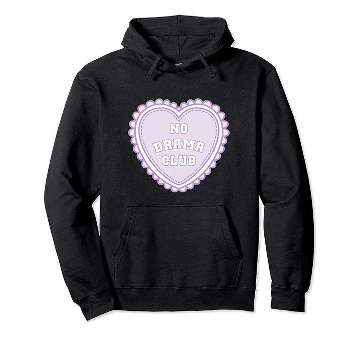 No Drama Club K-12 Top Cute Pastel Purple Heart Pullover Hoodie, T-Shirt, Sweatshirt