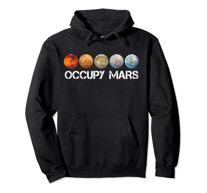 Occupy Mars Terraform Pullover Sweatshirt Hoodie, T-Shirt, Sweatshirt