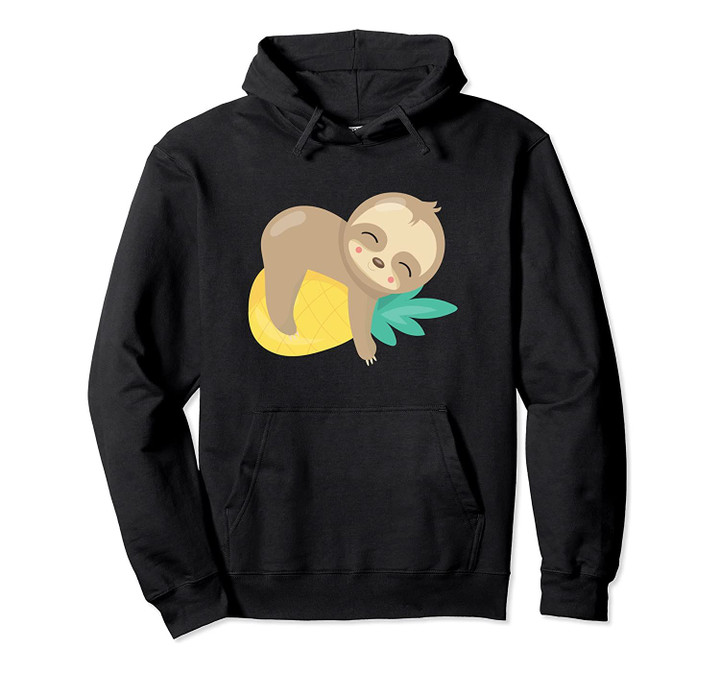 Baby Sloth Tropical Pineapple Fruit Cute Pullover Hoodie, T-Shirt, Sweatshirt