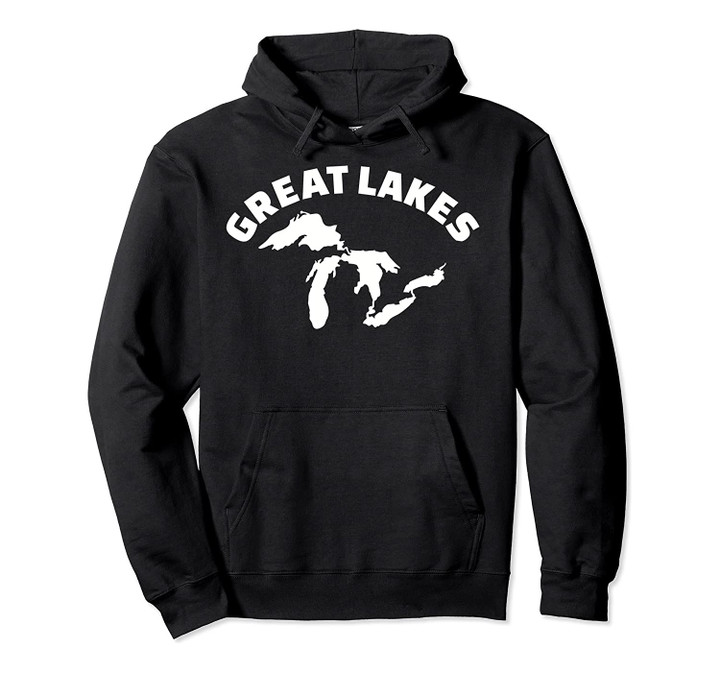 Great Lakes Pullover Hoodie, T-Shirt, Sweatshirt