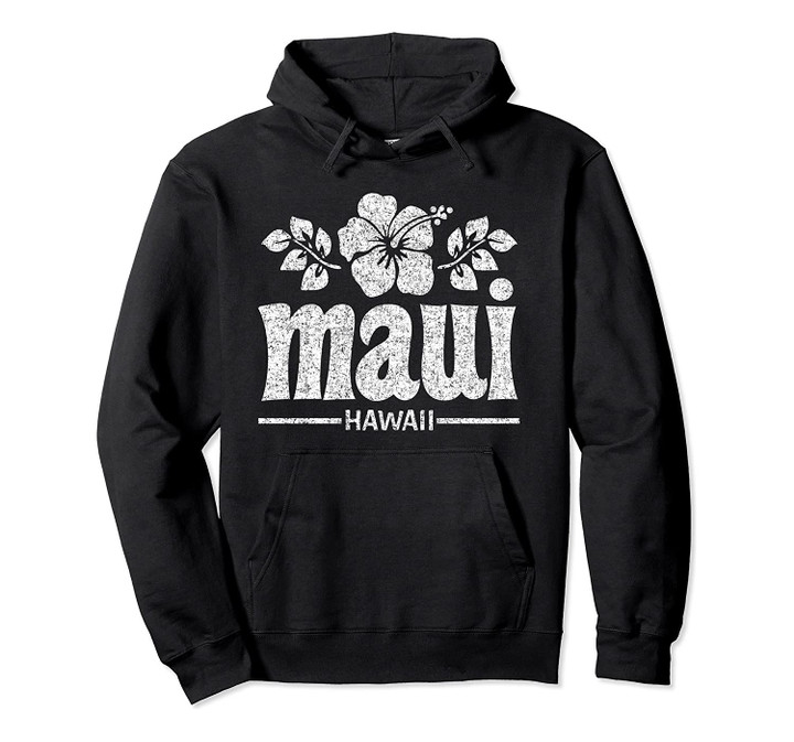 Maui Hawaiian Flowers Distressed White Print Pullover Hoodie, T-Shirt, Sweatshirt