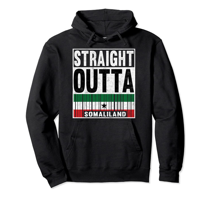 Straight Outta Somaliland Proud Patriot Hoodie, T-Shirt, Sweatshirt