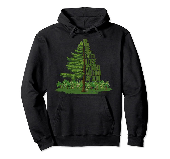 Nature Lover - Camping Adventure - And Into The Forest I Go Pullover Hoodie, T-Shirt, Sweatshirt