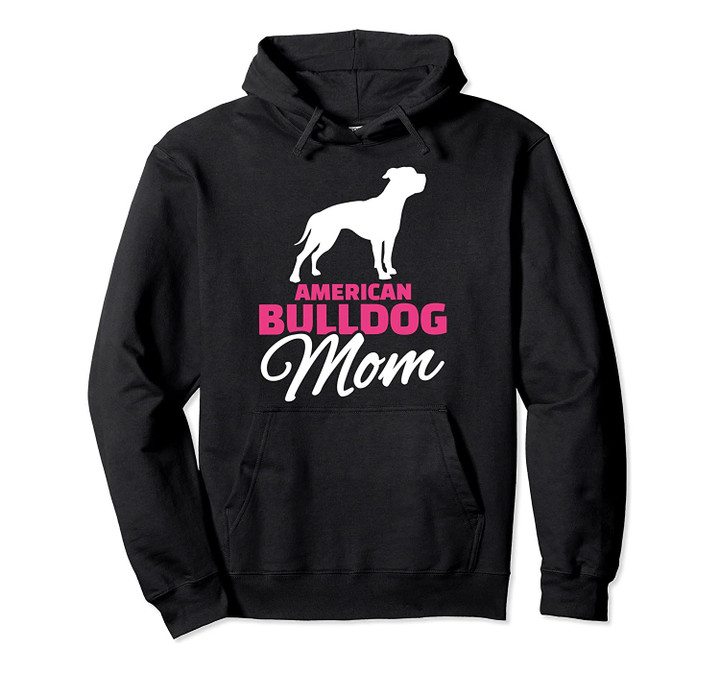 American bulldog mom Hoodie, T-Shirt, Sweatshirt