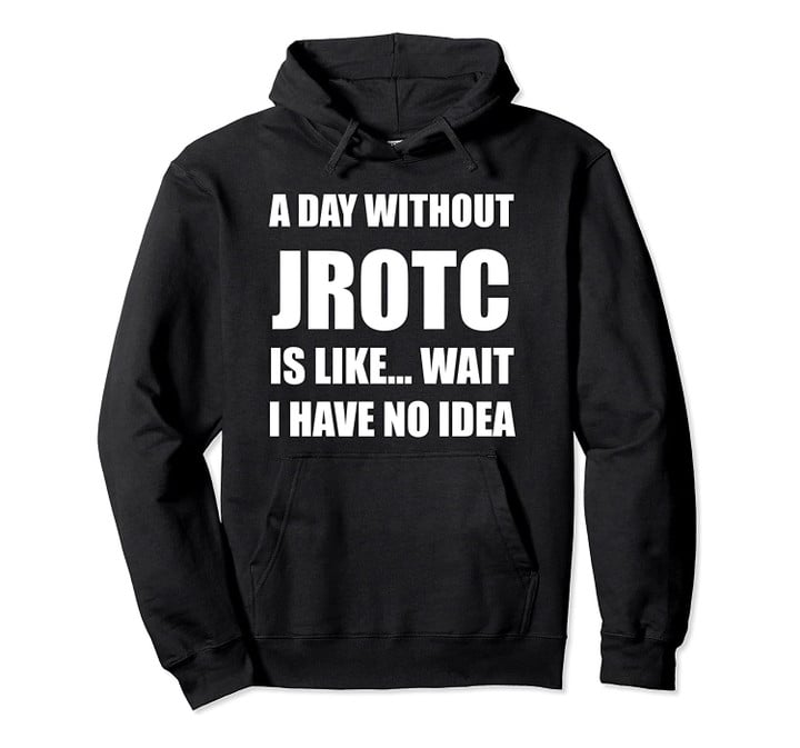 Awesome JROTC Shirt for Junior ROTC Members Pullover Hoodie, T-Shirt, Sweatshirt