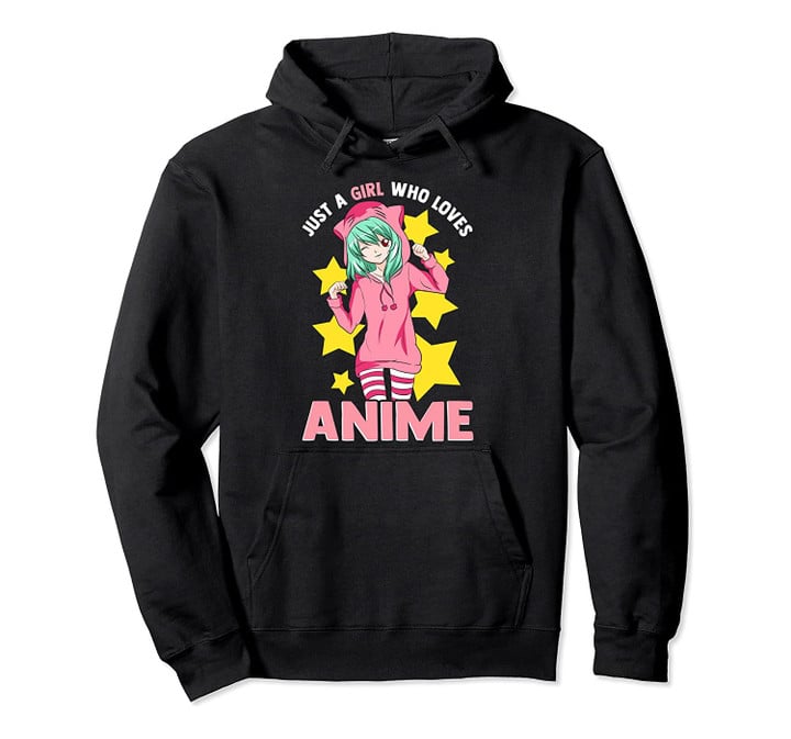 Just A Girl Who Loves Anime Kawaii Japanese Manga Gift Pullover Hoodie, T-Shirt, Sweatshirt