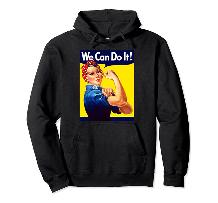 Rosie The Riveter - We Can Do It Hoodie, T-Shirt, Sweatshirt