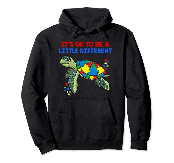 It's Ok To Be A Little Different Turtle Autism Awareness Pullover Hoodie, T-Shirt, Sweatshirt