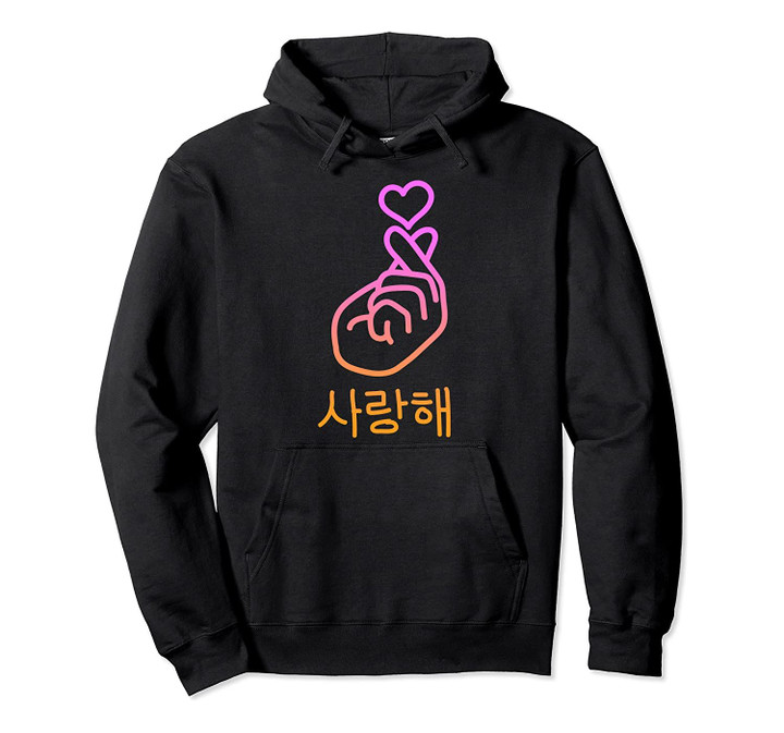 Saranghae K-Pop Finger Heart Korean Love Cute Kawaii Gifts Pullover Hoodie, T-Shirt, Sweatshirt